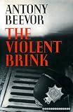 The violent brink
