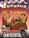 Johnny Legend's Deadly Doubles, Vol. 4: Teenage Devil Dolls / Teenage Confidential