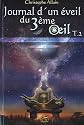 Journal d'un &eacute;veil du 3&egrave;me oeil : Tome 2, Esprits et monde spirituel