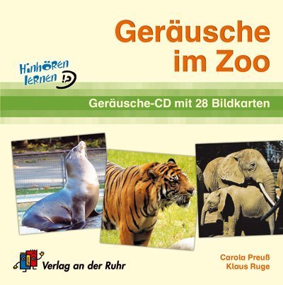 Geräusche im Zoo. CD und 28 farb. Bildkarten by Carola PreußKlaus Ruge