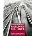 The Greatest Railway Blunder