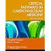 Critical Pathways in Cardiovascular Medicine (Board Review)