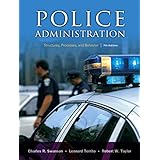 police administration structures processes and behavior 7th edition