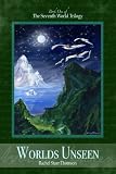 Worlds Unseen (The Seventh World Trilogy)