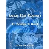 Lean Six Sigma - It Doesn't Work