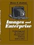 Images and Enterprise: Technology and the American Photographic Industry, 1839-1925 (Johns Hopkins Studies in the History of Technology)