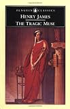 The Tragic Muse (Penguin Classics)