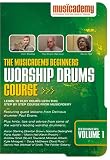 The Musicademy Beginners Worship Drums Course Volume 1