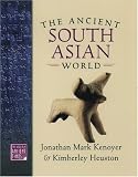 The Ancient South Asian World (The World in Ancient Times)