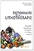 Dictionnaire de la lithoth�rapie : Propri�t�s �nerg�tiques des pierres et cristaux naturels