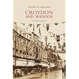 Croydon and Waddon (Images of England)'