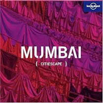 Citiescape Asia: Mumbai (Lonely Planet Pictorial)