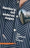 Hamburg mit anderen Augen: Stadtbuch f&uuml;r Schwule - 