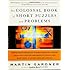 The Colossal Book of Short Puzzles and Problems