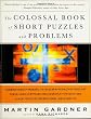 The Colossal Book of Short Puzzles and Problems