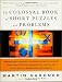 The Colossal Book of Short Puzzles and Problems