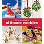 Julia M. Usher's Ultimate Cookies de Julia M. Usher
