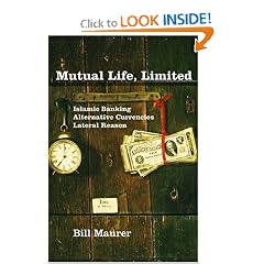 Mutual Life, Limited: Islamic Banking, Alternative Currencies, Lateral Reason