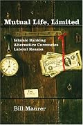 Mutual Life, Limited: Islamic Banking, Alternative Currencies, Lateral Reason