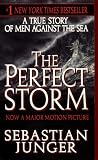 The Perfect Storm: A True Story Of Men Against The Sea (Turtleback School & Library Binding Edition)