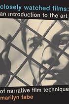 Closely Watched Films: An Introduction to the Art of Narrative Film Technique