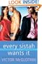 Every Sistah Wants It