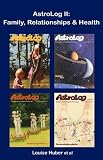 AstroLog II: Family, Relationships & Health