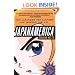 Japanamerica: How Japanese Pop Culture Has Invaded the U.S.