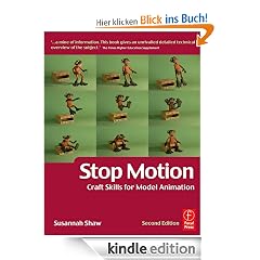 Stop Motion: Craft Skills for Model Animation (Focal Press Visual Effects and Animation)