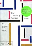 The music of painting : music, modernism and the visual arts from the Romantics to John Cage