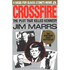 Crossfire: The Plot That Killed Kennedy