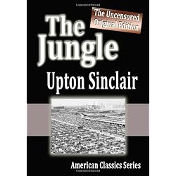 The Jungle : The Uncensored Original Edition