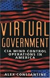 Virtual Government: CIA Mind Control Operations in America