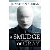 A Smudge of Gray: A Novel
