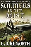 Soldiers in the mist : Sergeant Jack Crossman and the fight for Shell Hill