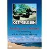 Ostpreussen - Ausflug nach Nidden