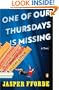 One of Our Thursdays Is Missing: A Novel