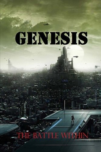 Genesis - the Battle Within (Pillars of Creation) (Volume 1)