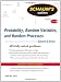 Schaum's Outline of Probability, Random Variables, and Random Processes, Second Edition (Schaum's Outline Series)