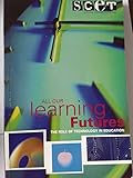 All our learning futures : the role of technology in education
