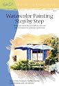 Watercolour Painting Step by Step (Artist's Library)