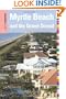 Insiders' Guide to Myrtle Beach and the Grand Strand, 10th (Insiders' Guide Series)