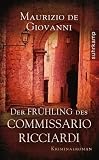 Der Fr&uuml;hling des Commissario Ricciardi: Kriminalroman (suhrkamp taschenbuch) - Maurizio de Giovanni