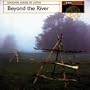 Beyond the River-Seasonal Songs of Latvia