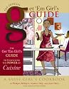 The Get' Em Girls Guide to Unlocking the Power of Cuisine (The Official Get 'em Girl's Guide)