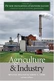 The New Encyclopedia of Southern Culture: Agriculture and Industry v. 11 (New Encyclopedia of Southern Culture)