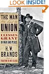 The Man Who Saved the Union: Ulysses...
