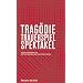 Trag�die - Trauerspiel - Spektakel