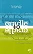 Cradle to Cradle: Remaking the Way We Make Things