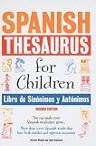 Spanish Thesaurus For Children Libro De Sinonimos Y Antonimos (Turtleback School & Library Binding Edition) (Spanish Edition)